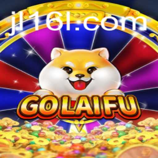Exploring the Fascinating World of GoLaiFu: A New Era of Interactive Gaming