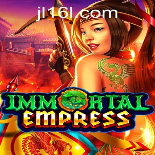 Exploring the Epic World of ImmortalEmpress and the Enigma of jl16 com